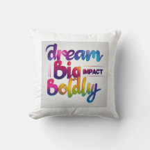Dream Big Impact Boldly