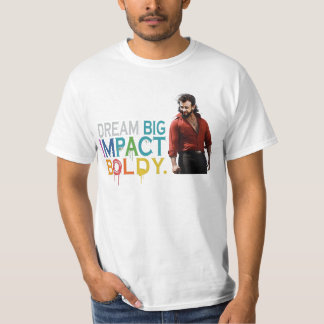 Dream Big Impact Boldly T-Shirt