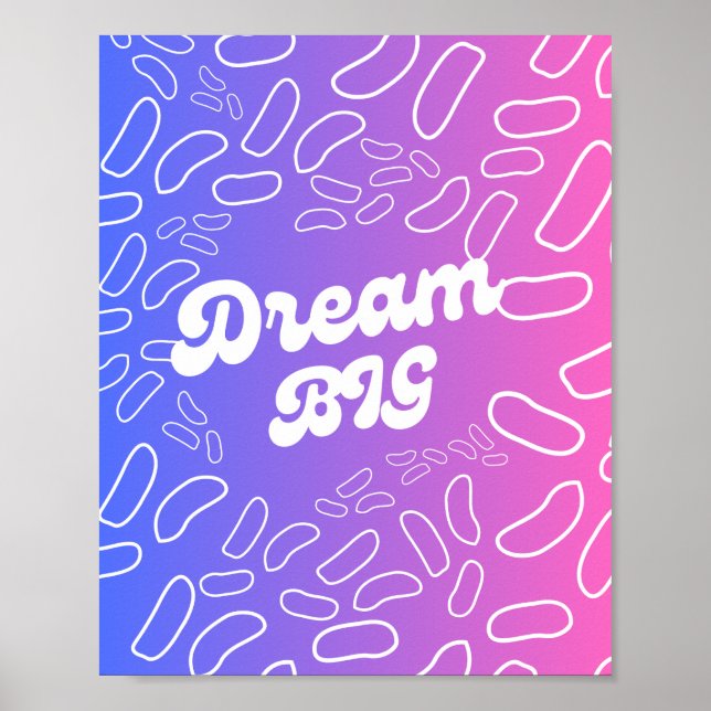 Dream Big Inspiration Poster (Front)