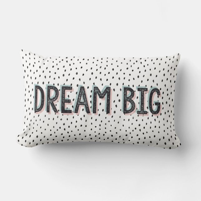 Dream Big Inspirational Quote Lumbar Cushion (Front)