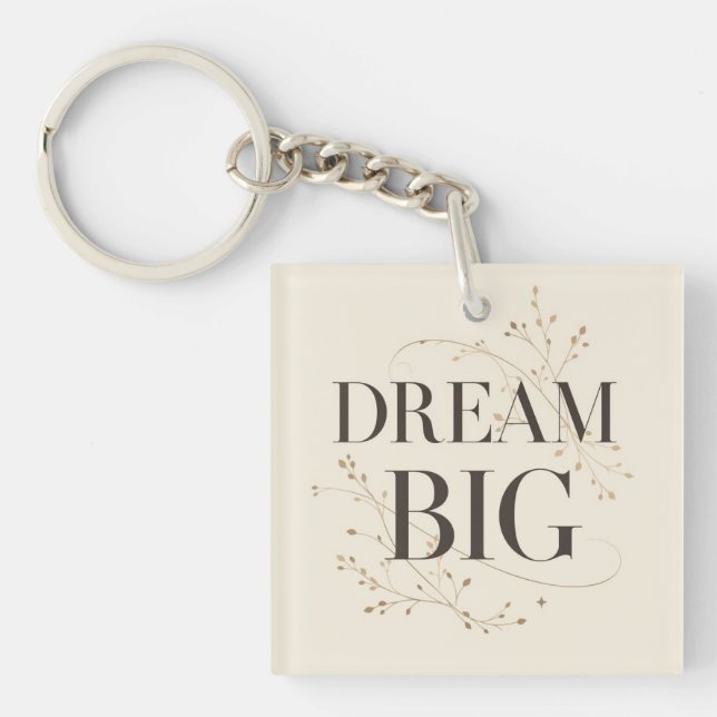 Dream Big Key Ring (Front)