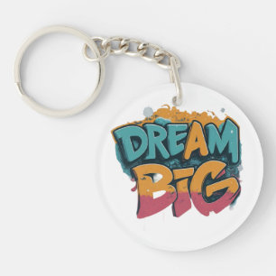 Dream Big Key Ring