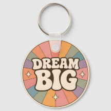 Dream Big