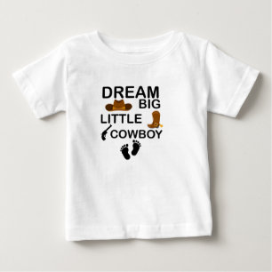 Dream Big Little Cowboy  Baby Boy Clothes T-Shirt