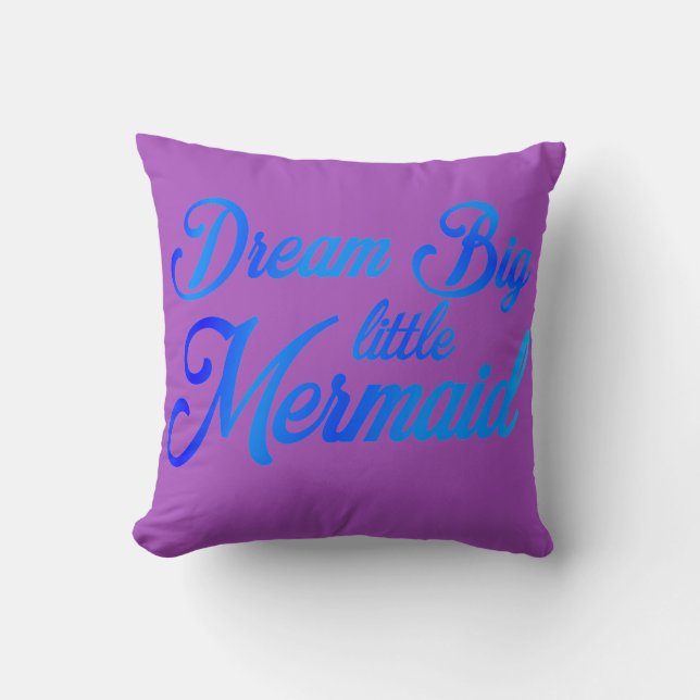Dream Big Little Mermaid Cushion (Front)