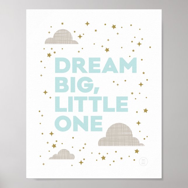 Dream Big, Little One Art Print in Aqua (Front)