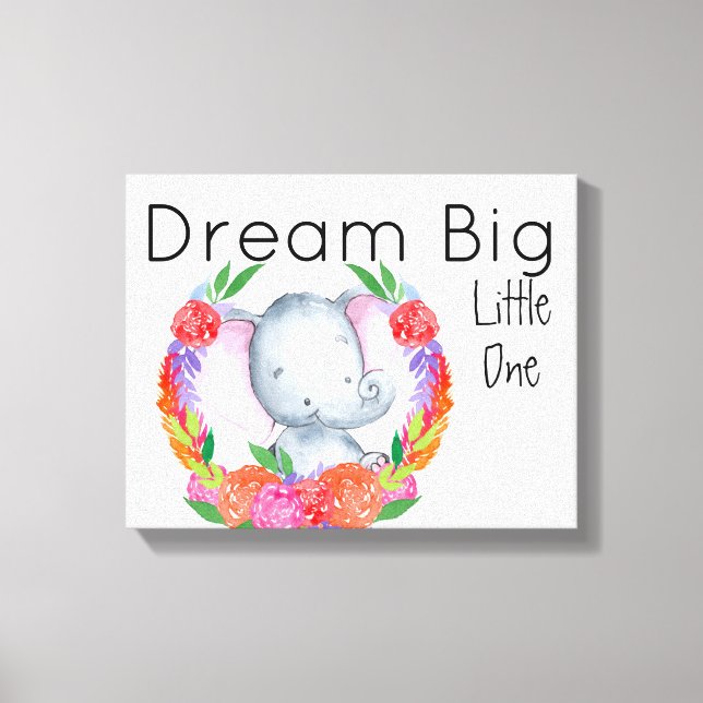 Dream Big Little One Baby Girl Elephant Canvas Print (Front)