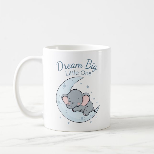 Dream Big, Little One Coffee Mug (Left)