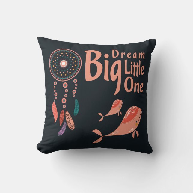 Dream Big Little One Cushion (Front)