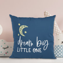 Dream Big Little One