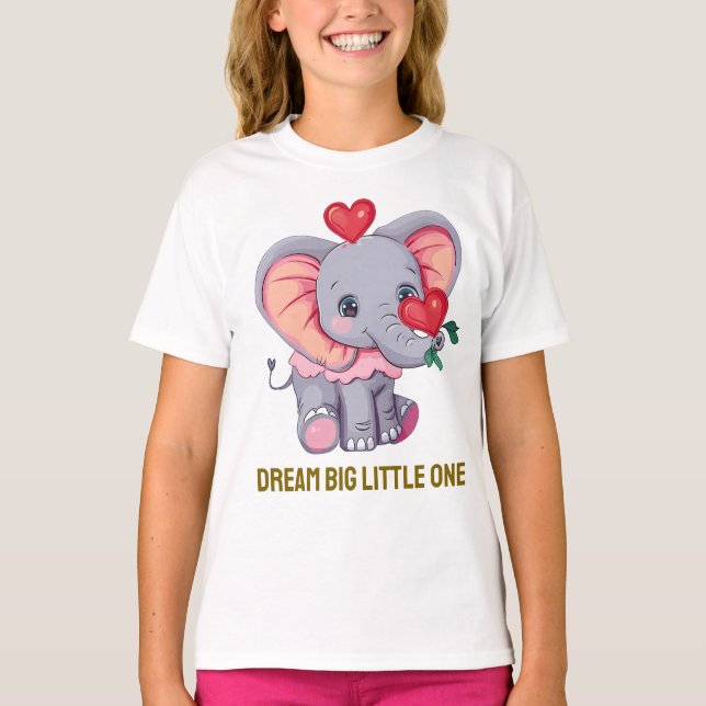 Dream Big Little One | Cute Baby Elephant T-Shirt  (Front)