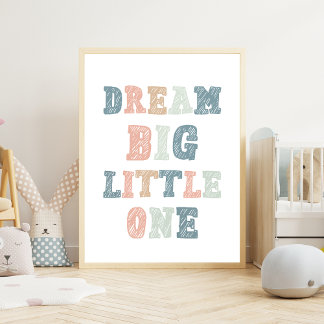 Dream Big Little One - Educational Classroom Poster