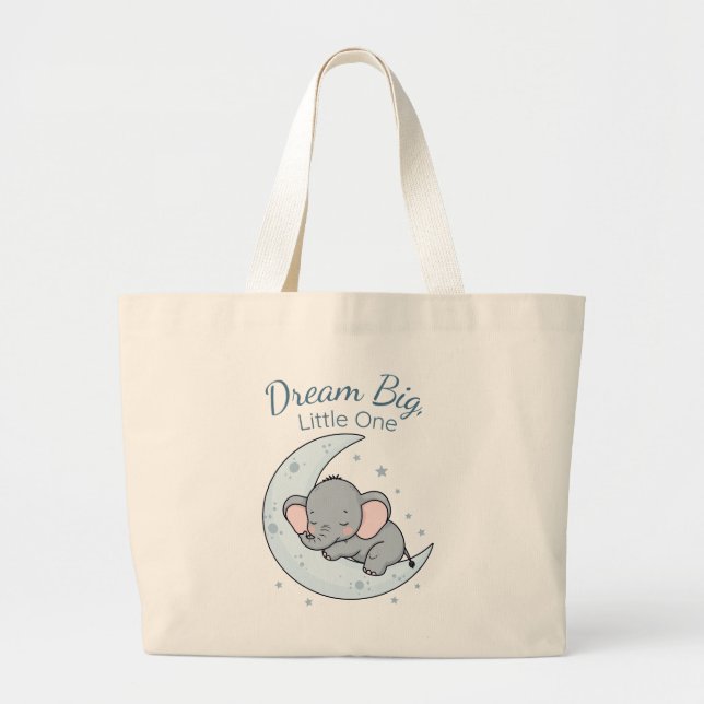 Dream Big, Little One Large Tote Bag (Front)