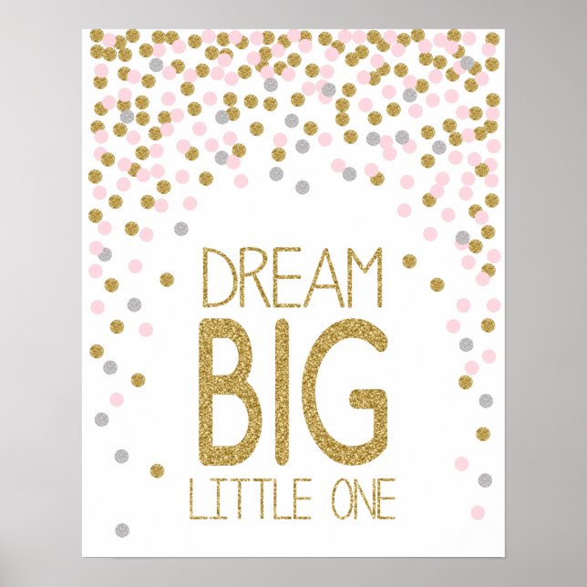 Dream Big Little One poster for child's room (Front)