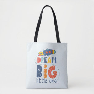 Dream Big Little One Rocket Tote Bag