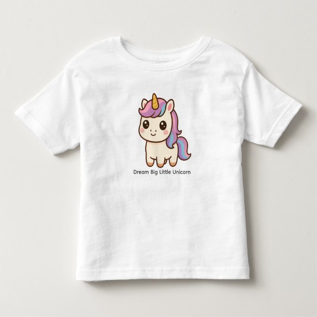 Dream Big Little Unicorn – Kawaii Toddler Girl T-S T-Shirt (Front)
