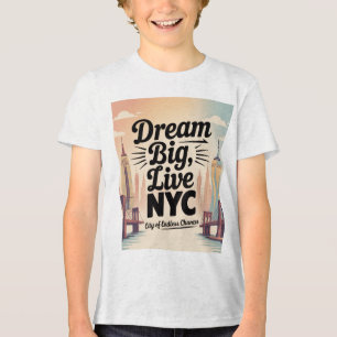 Dream Big, Live NYC Tri-Blend Shirt