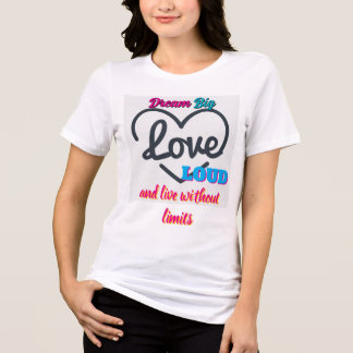 Dream Big, Love Loud" Women’s Tri-Blend Tee