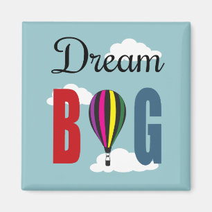 Dream big magnet