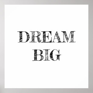 Dream Big Minimalist Poster
