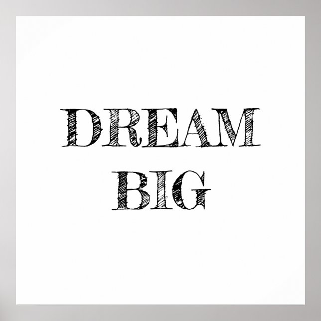 Dream Big Minimalist Poster (Front)