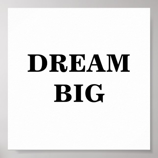 Dream Big Minimalist Poster (Front)