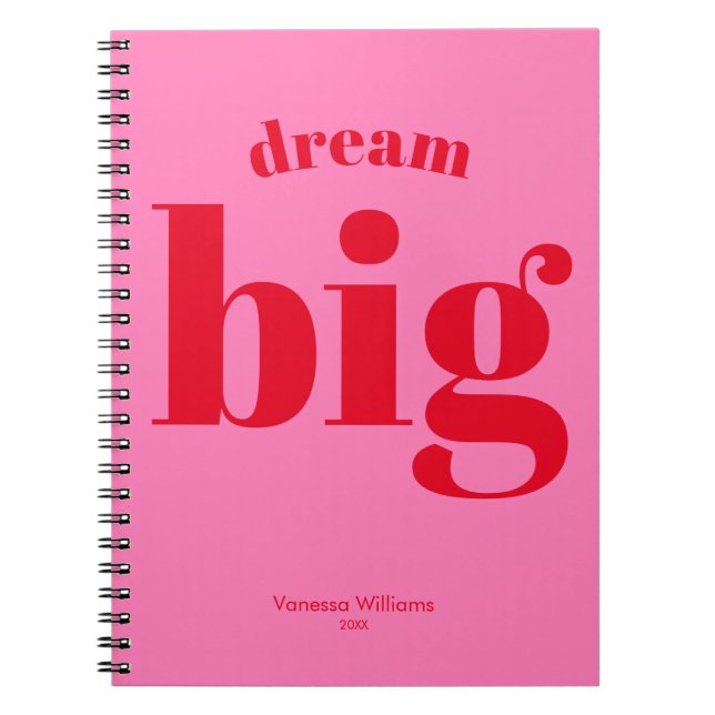 Dream Big! Modern Bold Red - Hot Pink Typography   Notebook (Front)