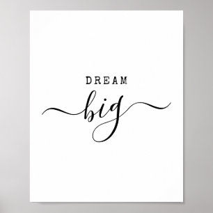 Dream Big Modern Minimalist Quote Motivational  Poster