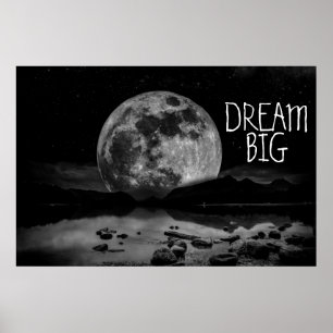 Dream Big Moon Poster