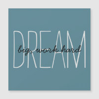 Dream Big Motivation Quote Turquoise Magnetic Card