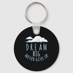 Dream big motivational positive quotes key ring