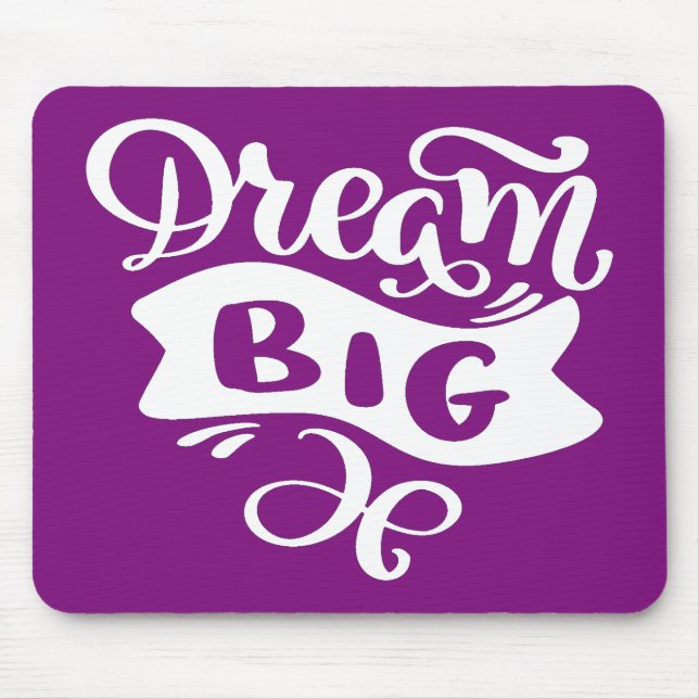 Dream Big Mouse Pad (Front)