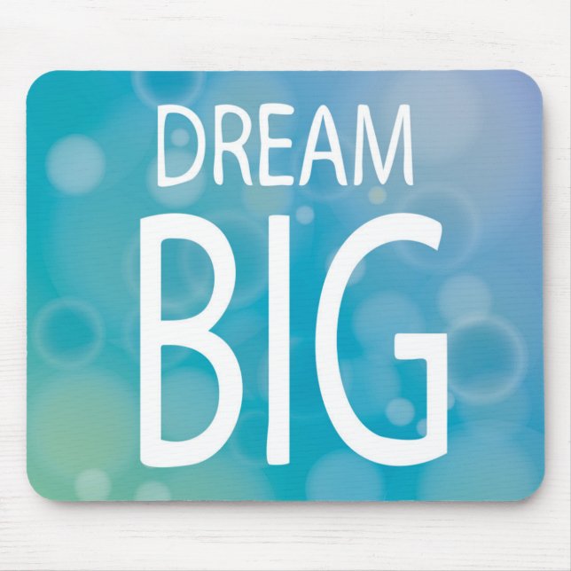 Dream Big Mouse Pad (Front)