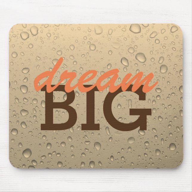 Dream Big mousepad (Front)