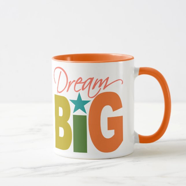 Dream BIG mug - choose style & colour (Right)