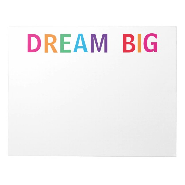 Dream Big Multicolored Notepad (Front)