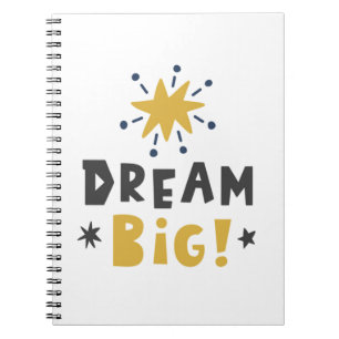 dream big notebook