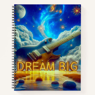 Dream Big Notebook
