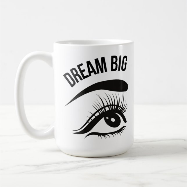 Dream Big Optician Eye’s Coffee Mug (Left)