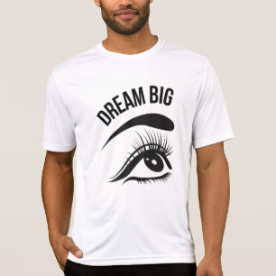 Dream Big Optician Eye’s T-Shirt