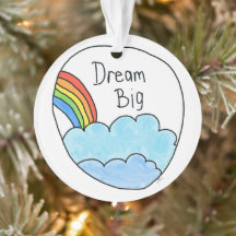 "Dream Big"