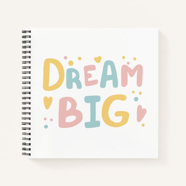 Dream Big Pastel Hearts Notebook (Front)