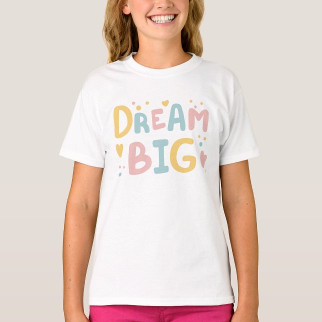 Dream Big Pastel Hearts T-Shirt (Front)