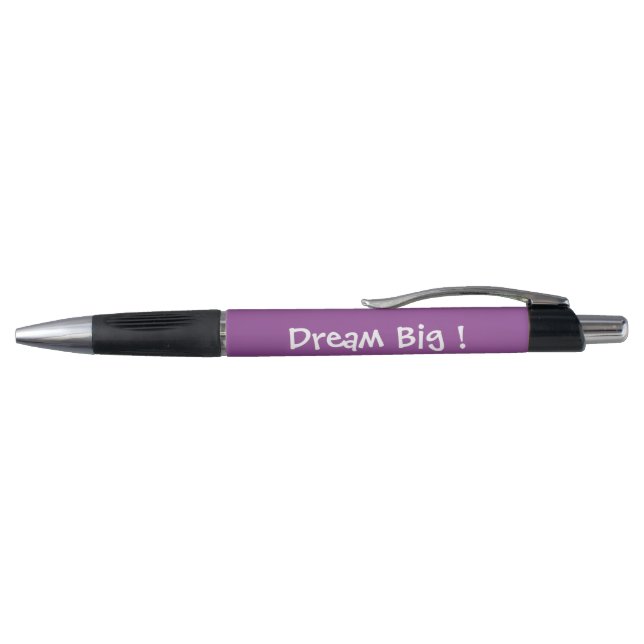 "Dream Big!" Pen (Top)