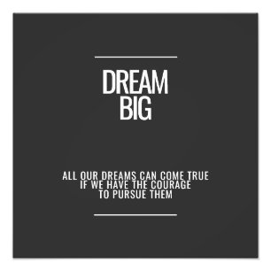 Dream Big Photo Enlargement Print