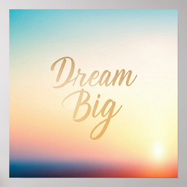 Dream Big Poster (Front)