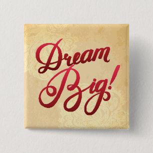 Dream Big Red 15 Cm Square Badge