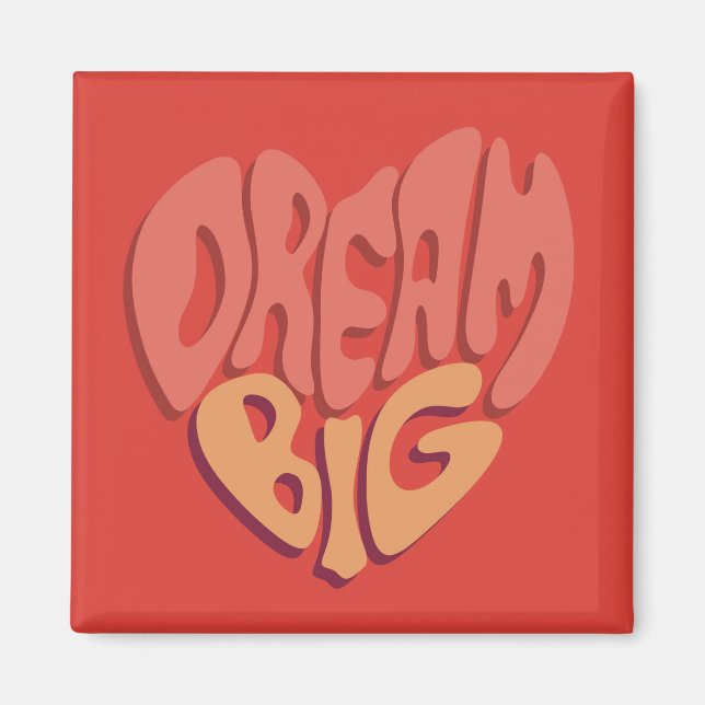 Dream Big: Red Heart Powerful Slogan Magnet (Front)