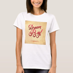 Dream Big Red T-Shirt