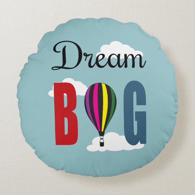 Dream big round cushion (Front)